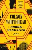 Crook Manifesto by Colson Whitehead