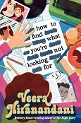 How to Find What You’re Not Looking For by Veera Hiranandani