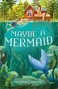 Maybe a Mermaid by Josephine Cameron