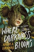 Where Darkness BLooms by Andrea Hannah