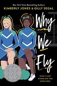 Why We Fly by Kimberly Jones and Gilly Segal