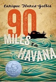 90 Miles to Havana by Enrique Flores-Galis