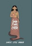 A Snake Falls to Earth by Darcie Little Badger