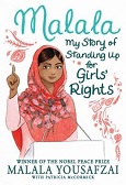 Malala: My Story of Standing Up for Girls’ Rights by Malala Yousafzai and Patricia McCormick