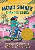 Merci Suarez Changes Gears by Meg Medina