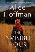 The Invisible Hour by Alice Hoffman