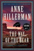 The Way of the Bear: A Leaphorn, Chee & Manuelito Novel by Anne Hillerman