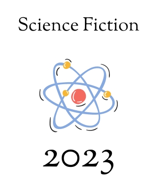 A blue colored atom with a nucleus and spinning electrons between the words Science Fiction and 2023
