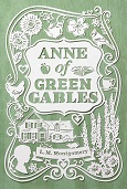 Anne of Green Gables by L.M. Montgomery