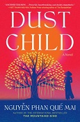 Dust child : a novel by Nguyẽ̂n Phan Qué̂ Mai