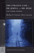 The Strange Case of Dr. Jekyll and Mr. Hyde and Other Stories by Robert Louis Stevenson