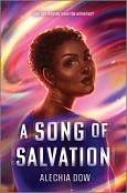 A Song of Salvation by Alechia Dow