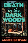 Death in the Dark Woods by Annelise Ryan