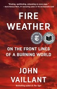 Fire Weather by John Vaillant