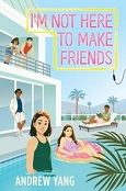 I'm Not Here To Make Friends by Andrew Yang