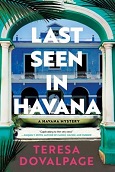 Last Seen in Havana by Teresa Dovalpage