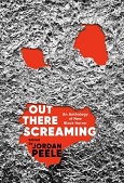 Out There Screaming edited by Jordan Peele