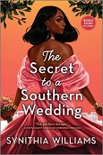 The Secret to a Southern Wedding by Synithia Williams