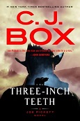 Three-Inch Teeth by CJ Box