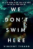 We Don't Swim Here by Vincent Tirado