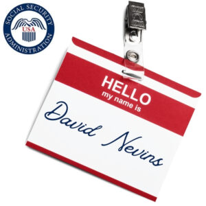 Red bordered Hello my name is tag with the name David Nevins in cursive in the middle and the US Social Security Logo in the upper left corner