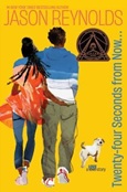 Twenty-Four Seconds From Now... by Jason Reynolds