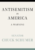 Antisemitism in America: A Warning by Chuck Schumer