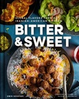 Bitter & Sweet: Global Flavors From an Iranian-American Kitchen by Omid Roustaei
