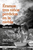 Éramos tres niños perdidos en la niebla por Ruperto Long
