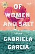 Of Women and Salt by Gabriela Garcia