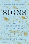 Signs: The Secret Language of the Universe by Laura Lynne Jackson