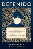 Detenido / D.Esperanza y Gerardo I. Morales