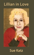 Lillian in Love by Sue Katz