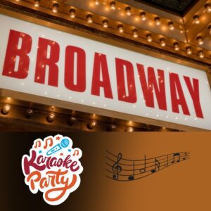 Broadway sign with red letters above a sticker that says karaoke party