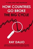 howcountriesgobroke How Countries Go Broke: The Big Cycle by Ray Dalio