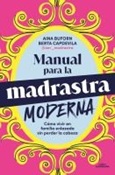 manualparalamadrastramoderna Manual para la Madrastra Moderna / Aina Buforn, Berta Capdevila