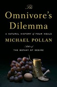 omnivoresdilemma The Omnivore's Dilemma by Michael Pollen