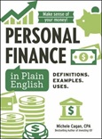 personalfinanceplainenglish Personal Finance in Plain English: Definitions, Examples, Uses by Michele Cagan