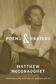 Poems & Prayers: Lyrics For Livin’ by Matthew McConaughey