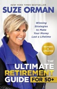 ultimateretirementguidesuze The Ultimate Retirement Guide for 50+: Winning Strategies to make your money Last a Lifetime by Suze Orman