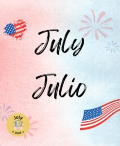 A flag in the shape of a heart and a blowing flag surrounding the words July and Julio