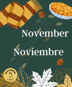 Pumpkin pie, a scarf, and leafs all on a dark green background with the words November and Noviembre in White