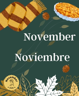 Pumpkin pie, a scarf, and leafs all on a dark green background with the words November and Noviembre in White