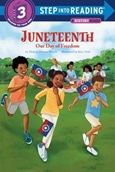 juneteenthdayoffreedom Juneteenth: Our day of freedom by Sharon Dennis Wyeth