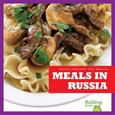 mealsinrussia Meals in Russia by R.J. Bailey