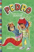 pedrodragon Pedro and the Dragon by Fran Manushkin