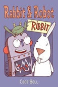 rabbitandrobot Rabbit & Robot and Ribbit by Cece Bell