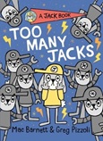 toomanyjacks Too Many Jacks by Mac Barnett