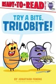 tryabite Try a Bite, Trilobite by Jonathan Fenske