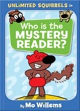 whoismysteryreader Who is the Mystery Reader? By Mo Willems
